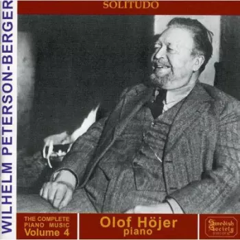 Wilhelm Peterson-Berger: Peterson-Berger - Complete Piano Music Volume 4