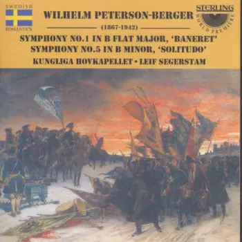 Leif Segerstam: Symphony No. 1 In B Flat Major, 'Baneret' / Symphony No. 5 In B Minor, 'Solitudo'