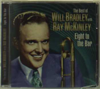 Album Will Bradley: The Best Of Will Bradley With Ray McKinley