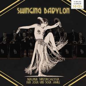 10CD/Dobozkészlet Various: Swinging Babylon - Berliner Tanzorchester Der 20er Und 30er Jahre