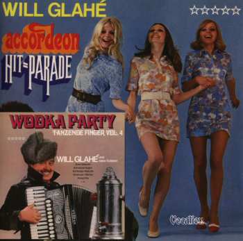 Album Will Glahé: Wodka Party / Accordeon Hit-parade