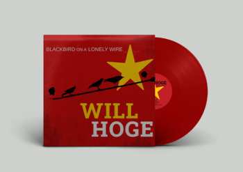 Album Will Hoge: Blackbird On A Lonely Wire