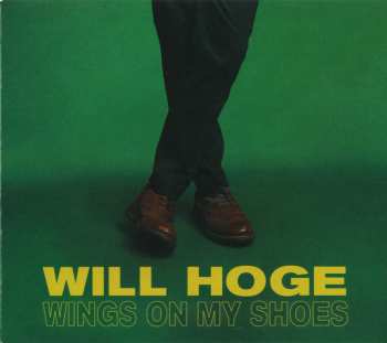 Album Will Hoge: Wings On My Shoes