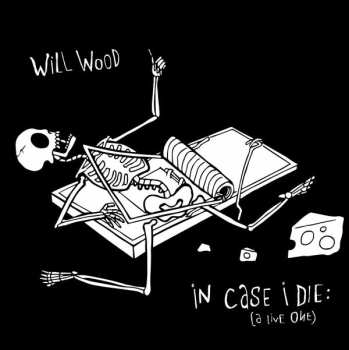 Album Will Wood: In Case I Die