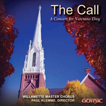 Album Willamette Master Chorus: The Call: A Concert For Veterans Day