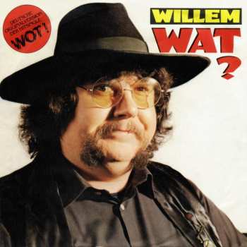Album Willem: Wat ?
