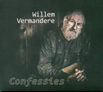Willem Vermandere: Confessies
