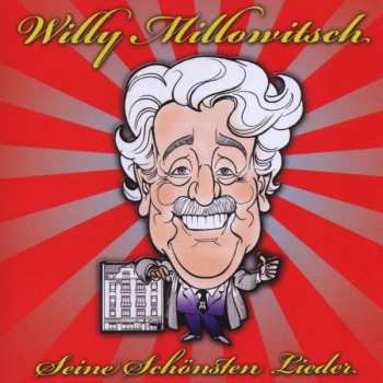 CD Willy Millowitsch: Seine Schönsten Lieder