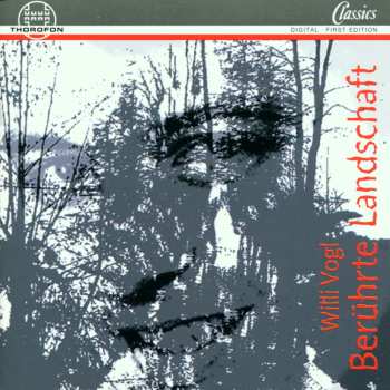 Album Willi Vogl: Berührte Landschaft