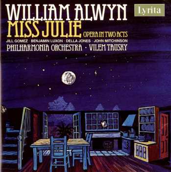 Album William Alwyn: Miss Julie