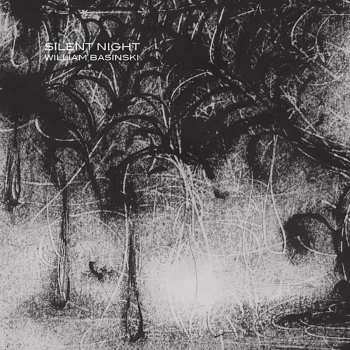Album William Basinski: Silent Night