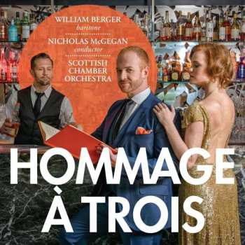 Album Scottish Chamber Orchestra: Hommage A Trois