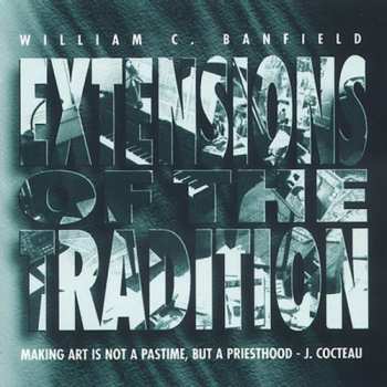 Album William C. Banfield: Extensions Of The Tradition