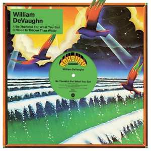 LP William DeVaughn: Be Thankful For What You Got