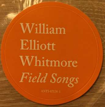 LP William Elliott Whitmore: Field Songs