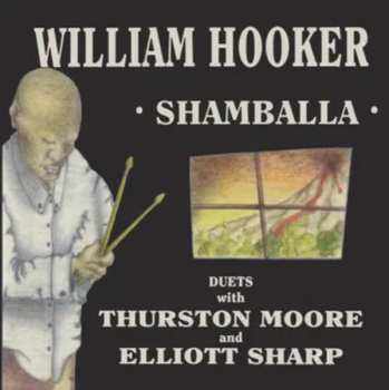 2LP Thurston Moore: Shamballa (Duets With Thurston Moore And Elliott Sharp)