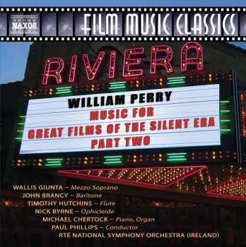 Album William Perry: Music For Great Films Of The Silent Era, Vol. 2