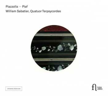 Album Quatuor Terpsycordes: PIAZZOLLA - PIAF
