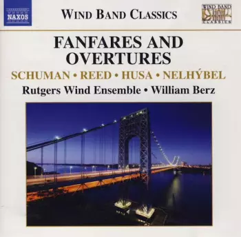 Karel Husa: Fanfares And Overtures