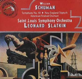 Album Leonard Slatkin: Symphony No. 10 / New England Triptych / American Festival Overture