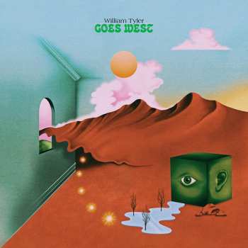 LP William Tyler: Goes West LTD | CLR