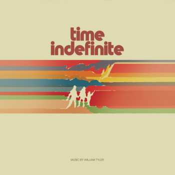 2LP William Tyler: Time Indefinite