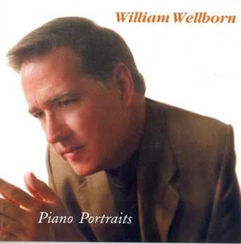 Album William Wellborn: Piano Portraits