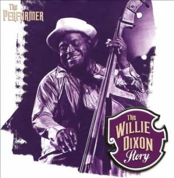 4CD/Dobozkészlet Willie Dixon: The Willie Dixon Story