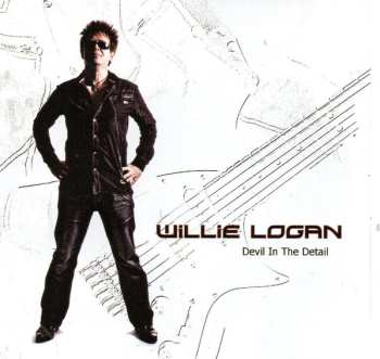 Album Willie Logan: Devil In The Detail