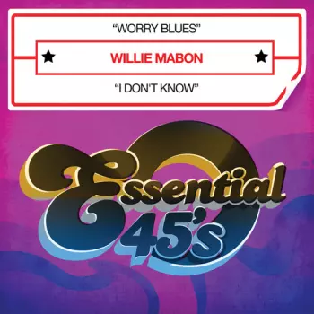 Willie Mabon And His Combo: I Don't Know / Worry Blues