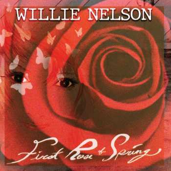 LP Willie Nelson: First Rose Of Spring