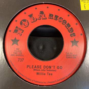 SP Willie Tee: Please Don't Go / My Heart Remembers 
