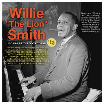 4CD Willie "The Lion" Smith: 100 Classic Recordings 1925-1953