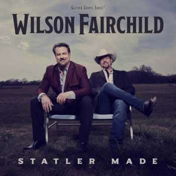 Album Wilson Fairchild: Statler Made