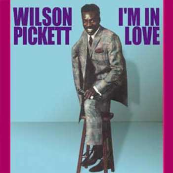 Album Wilson Pickett: I'm In Love