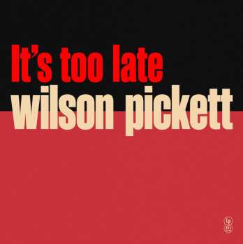 LP Wilson Pickett: It's Too Late (special Edition) (yellow Vinyl)