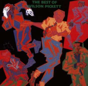 CD Wilson Pickett: The Best Of Wilson Pickett