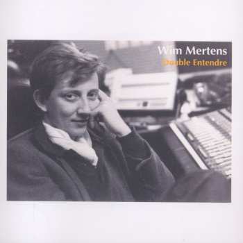 Album Wim Mertens: Double Entendre
