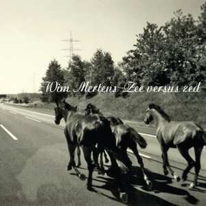 CD Wim Mertens: Zee Versus Zed