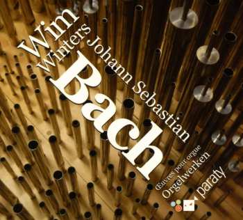 CD Johann Sebastian Bach: Oeuvres Pour Orgue - Orgelwerken