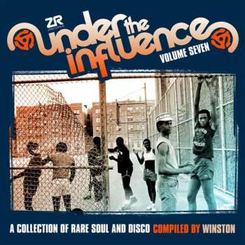 Album Winston: Under The Influence Volume Seven (A Collection Of Rare Soul & Disco)