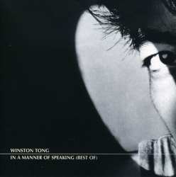 Album Winston Tong: In A Manner Of Speaking (Best Of)
