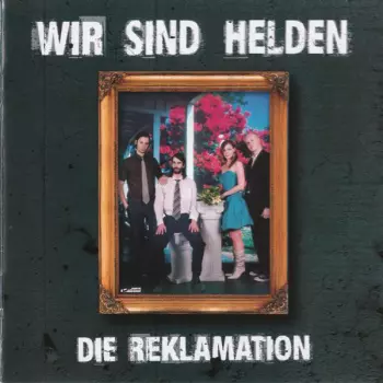Wir Sind Helden: Die Reklamation