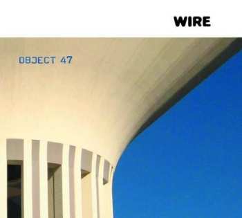 CD Wire: Object 47