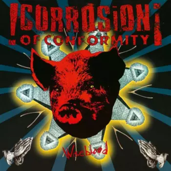 Corrosion Of Conformity: Wiseblood