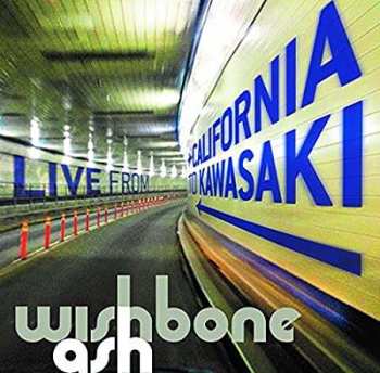 2CD Wishbone Ash: A Roadworks Journey - Live From California To Kawasaki