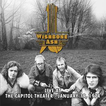 Album Wishbone Ash: Live At The Capitol Theater