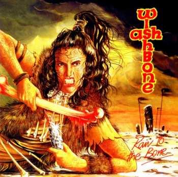 Album Wishbone Ash: Raw To The Bone