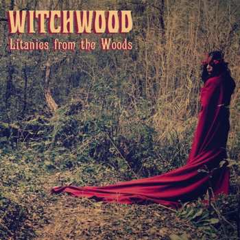 2LP Witchwood: Litanies From The Woods