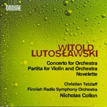 Album Christian Tetzlaff: Concerto For Orchestra / Partita For Violin And Orchestra / Novelette